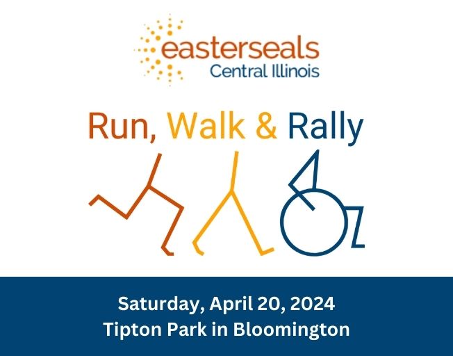 Join the Run, Walk and Rally benefitting Easterseals Central Illinois on April 20